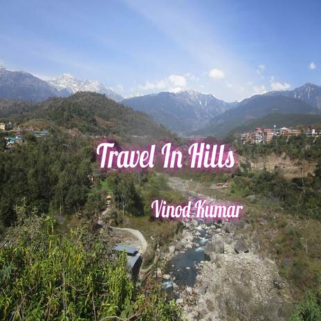 Travel In Hills