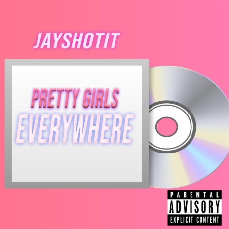Pretty Girls Everywhere | Boomplay Music