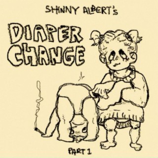 Shinny Albert's Diaper Change, Pt. 1