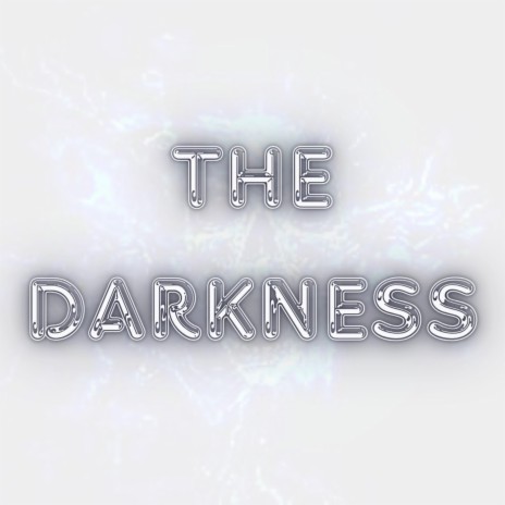 The Darkness | Boomplay Music