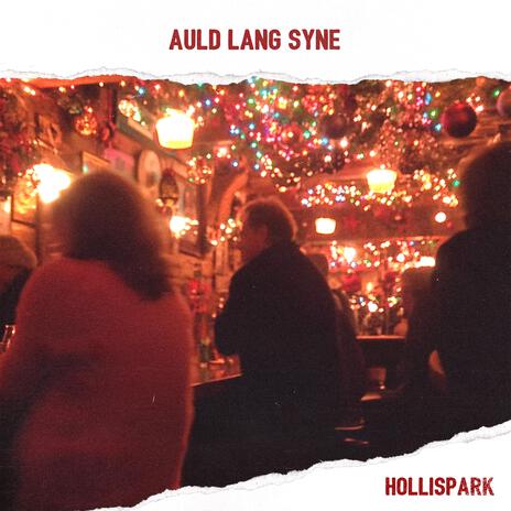 Auld Lang Syne | Boomplay Music