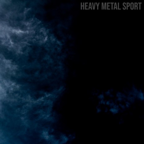 Heavy Metal Sport | Boomplay Music