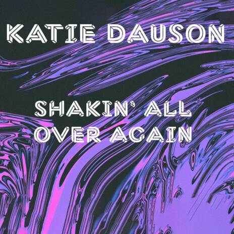 Shakin' All Over Again | Boomplay Music