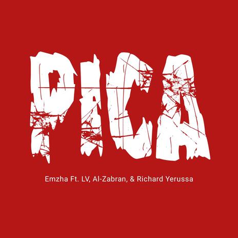 Pica (feat. Al Zabran, Richard Yerussa & LV) | Boomplay Music