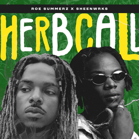 Herb Call ft. Sheenwrks | Boomplay Music