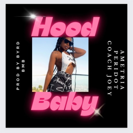 Hood Baby ft. Coach Joey | Boomplay Music