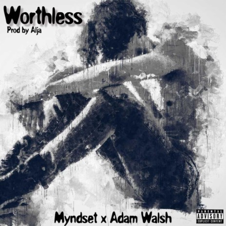 Worthless ft. Adam Walsh & alja.