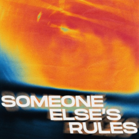 Someone Else's Rules ft. Dj Uragun