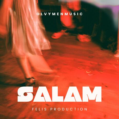 SALAM | Boomplay Music