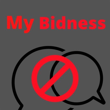 My Bidness | Boomplay Music