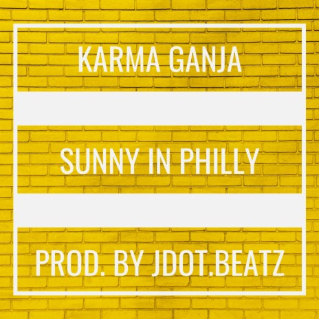 Sunny In Philly | Boomplay Music