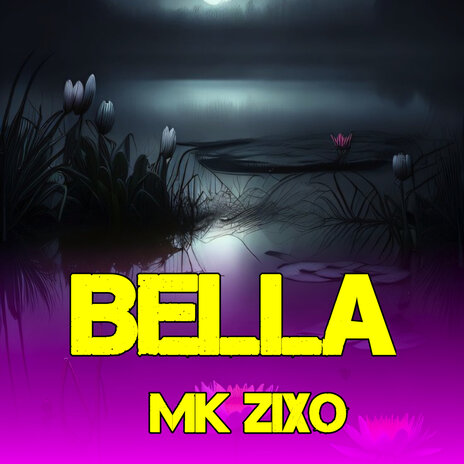 Bella | Boomplay Music