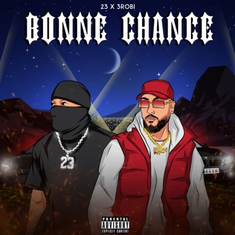 Bonne Chance ft. 3robi | Boomplay Music