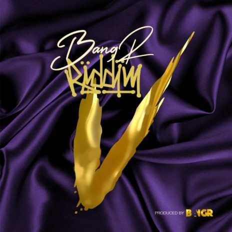 BANGR RIDDIM 5 | Boomplay Music