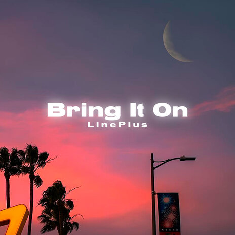 Bring It On | Boomplay Music