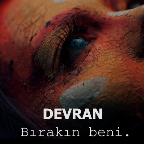 Bırakın beni | Boomplay Music