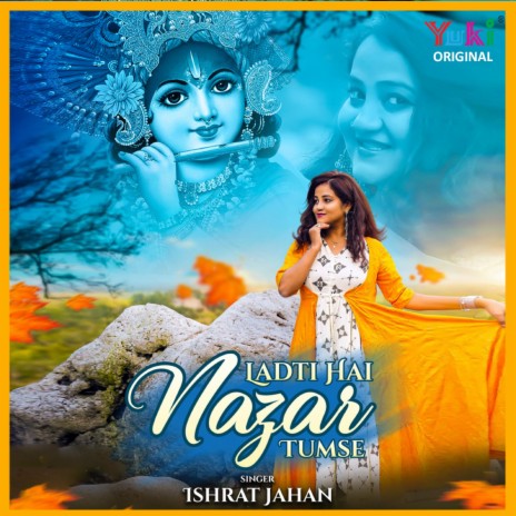 Ladti Hai Nazar Tumse | Boomplay Music