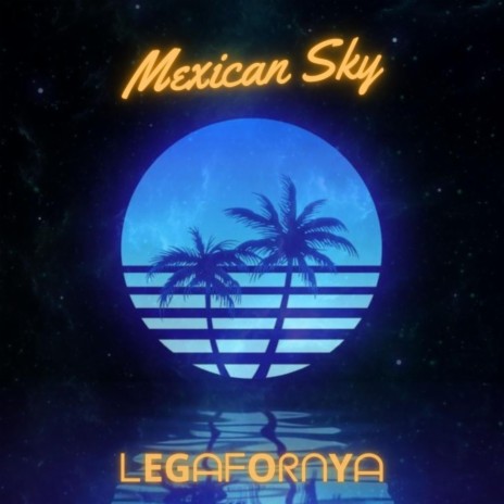 Mexican Sky | Boomplay Music