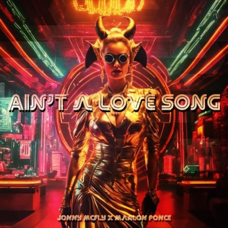Ain't A Love Song ft. Marlon Ponce | Boomplay Music