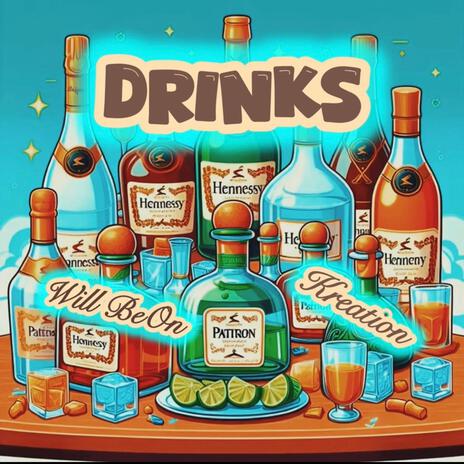 Drinks ft. Will BeOn | Boomplay Music