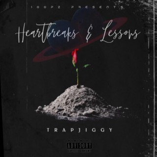 Heartbreaks & Lessons