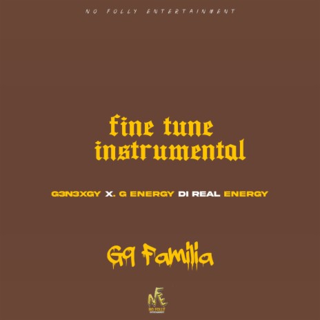 Fine Tune Instrumental ft. G3n3xgy & G9 Familia | Boomplay Music