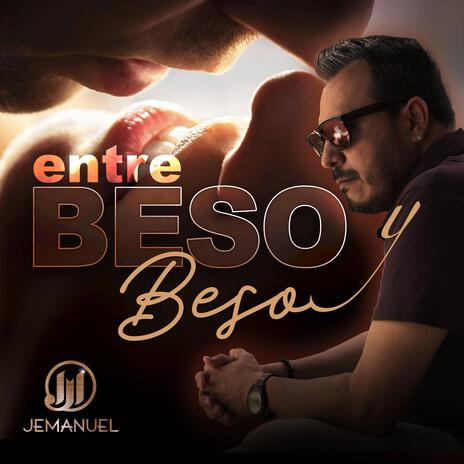 Entre Beso y Beso | Boomplay Music