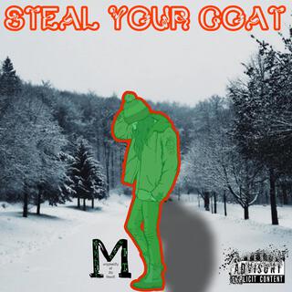 Steal Your Coat