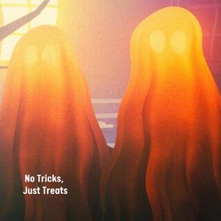 No Tricks, Just Treats