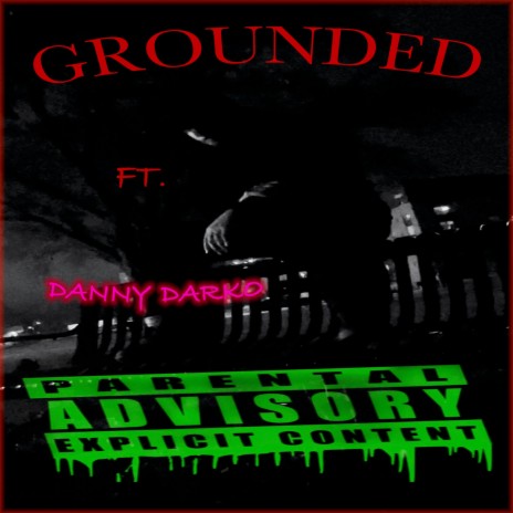 GROUNDED ft. Danny Darko