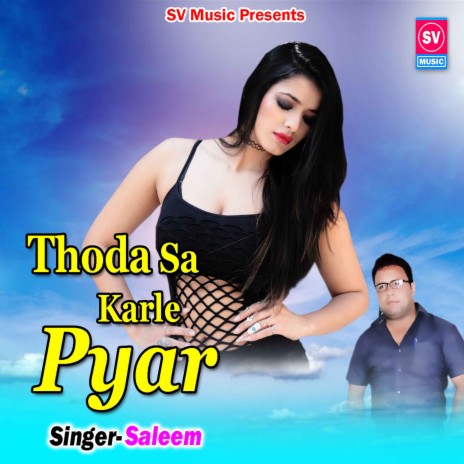 Thoda Sa Karle Pyar | Boomplay Music