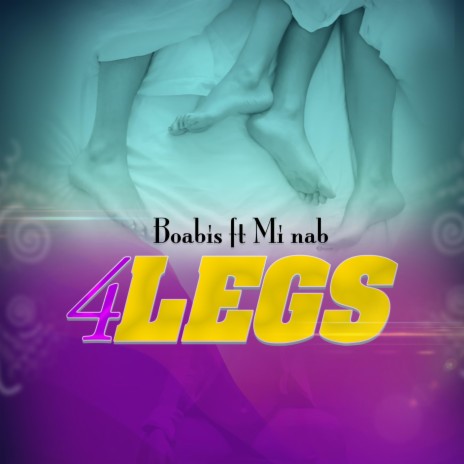 4 Legs ft. Mi nab | Boomplay Music