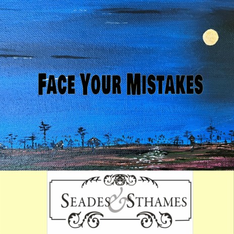 Face Your Mistakes | Boomplay Music