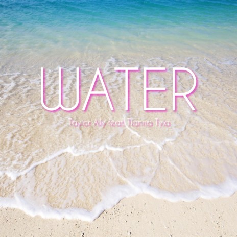 Water (feat. Tianna Tyla)