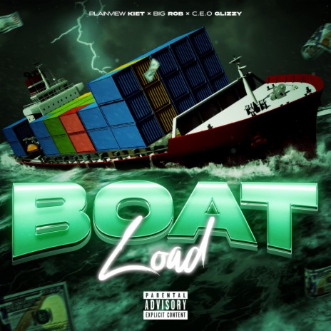 BOAT LOAD ft. Big Rob & C.e.o Glizzy | Boomplay Music