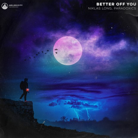 Better Off You ft. Paradoxics | Boomplay Music