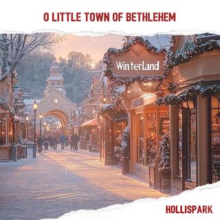 O Little Town of Bethlehem