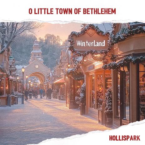 O Little Town of Bethlehem | Boomplay Music