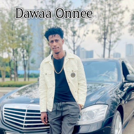 Dawaa Onnee | Boomplay Music