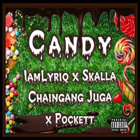 Candy ft. Pockett, Skalla & Chaingang Juga | Boomplay Music