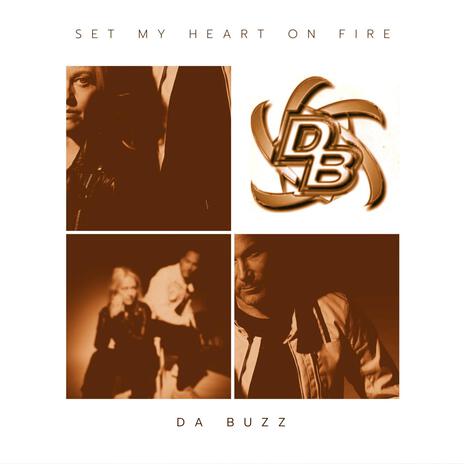 Set my heart on fire