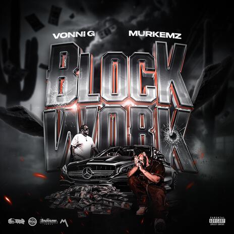 Block Work ft. Murkemz | Boomplay Music