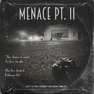 Menace pt. II