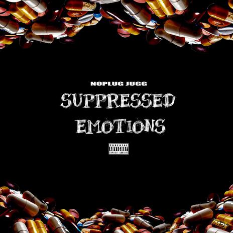 Suppressed Emotions | Boomplay Music