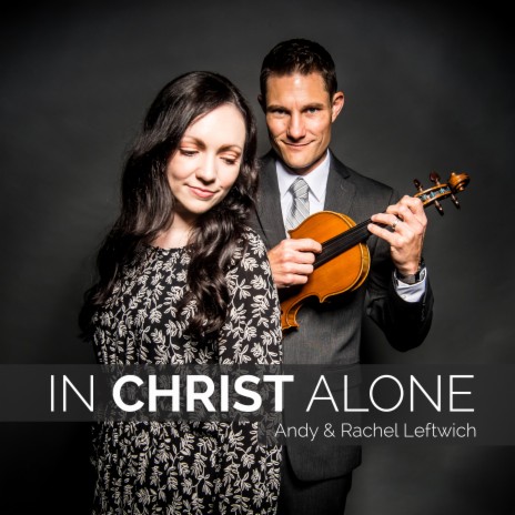 In Christ Alone | Boomplay Music