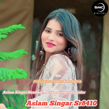 Aslam Singar SR 8410 ft. Aslam Singer Zamidar | Boomplay Music