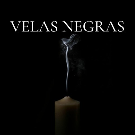 Velas negras ft. Nosta damus & MaKein | Boomplay Music