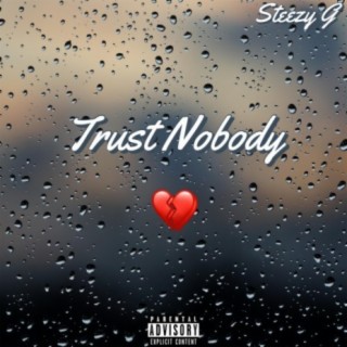 Trust Nobody lyrics | Boomplay Music