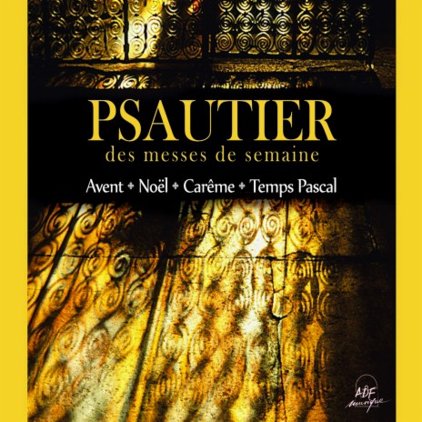 Messe au choix de la 5ème semaine de Carême (Psaume 16, Acclamation de l'Évangile) ft. Michel Duvet & Bertrand Lemaire | Boomplay Music