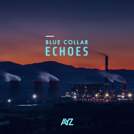 BLUE COLLAR ECHOES | Boomplay Music